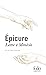 Lettre à Ménécée et autres textes by Epicure