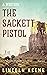 The Sackett Pistol by Lincoln Keene