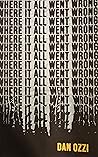 Where It All Went Wrong