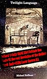 Twilight Language