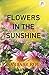 Flowers in the Sunshine