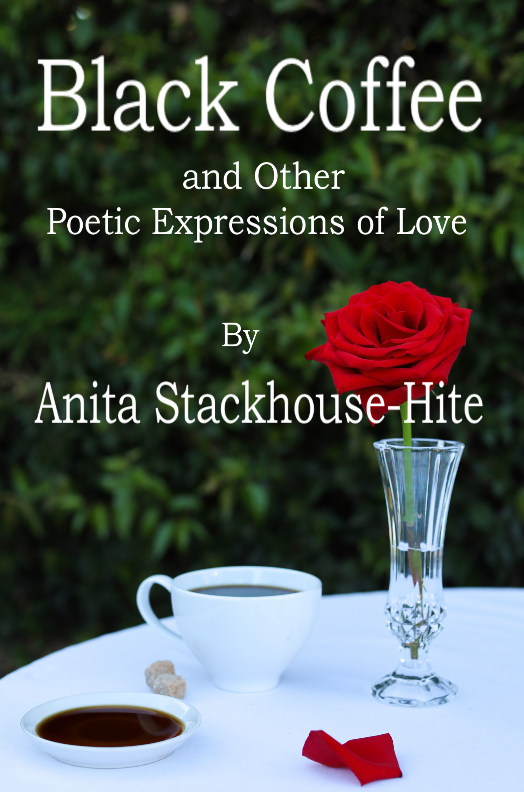 Black Coffee and Other Poetic Expressions of Love