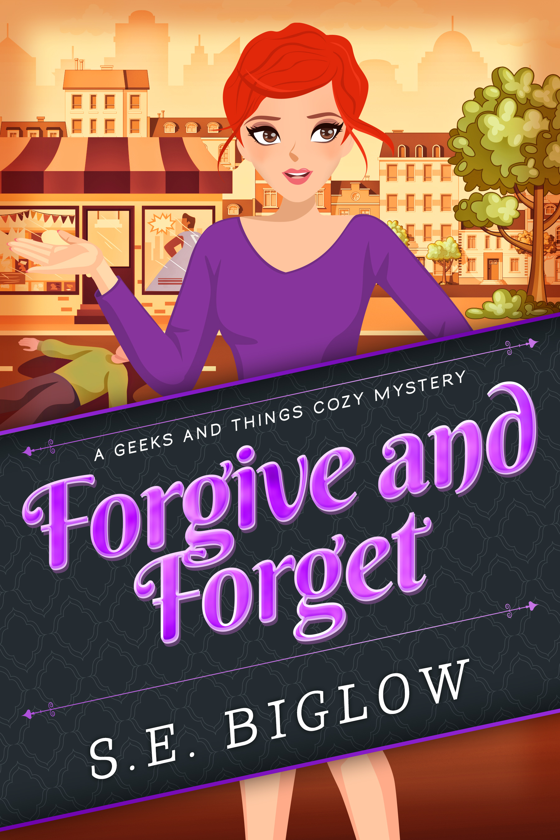 Forgive and Forget (A Geeks and Things Cozy Mystery, #2)