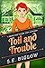 Toil and Trouble (A Geeks and Things Cozy Mystery, #0.5)
