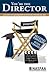 You're the Director: A Guid...