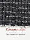 Konsten att väva by Åsa Pärson