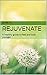 Rejuvenate: How to slow down the aging process and look younger