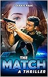 The Match: A Thriller The Match: A Thriller