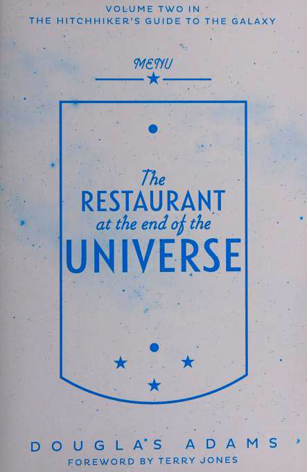 The Restaurant at the End of the Universe