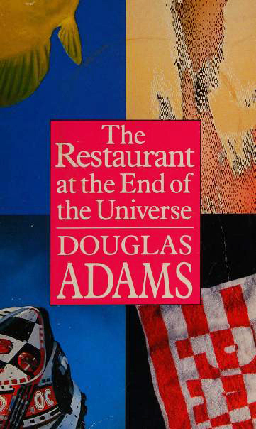 The Restaurant at the End of the Universe