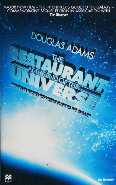 The Restaurant at the End of the Universe