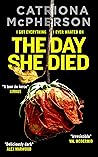 The Day She Died