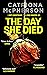 The Day She Died