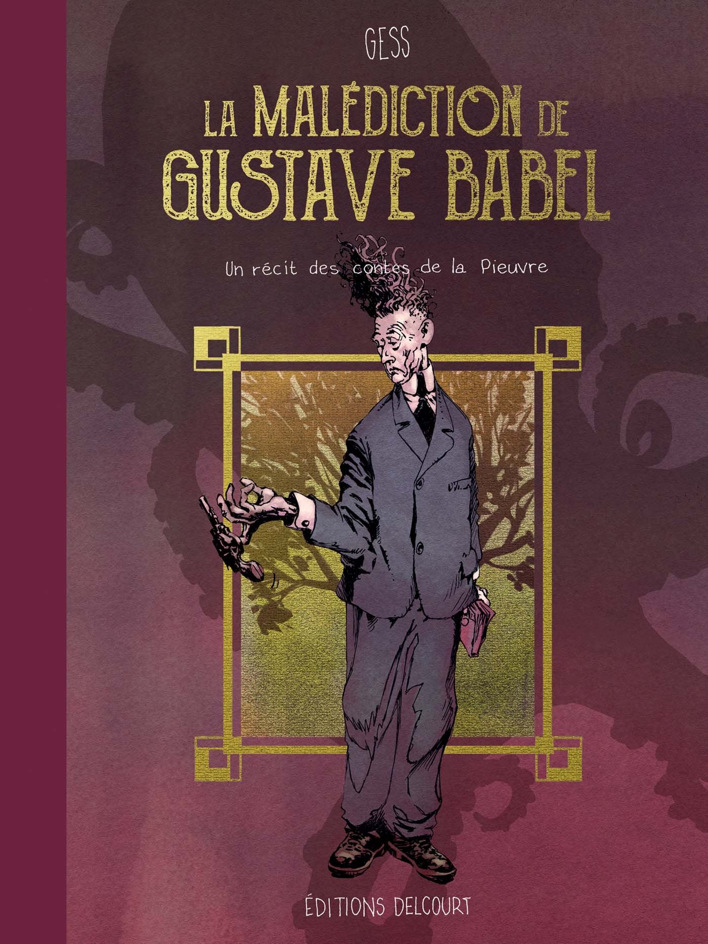 La Malédiction de Gustave Babel (Les Contes de la Pieuvre, #1)