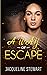 A Way of Escape: A Novella