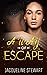 A Way of Escape: A Novelette