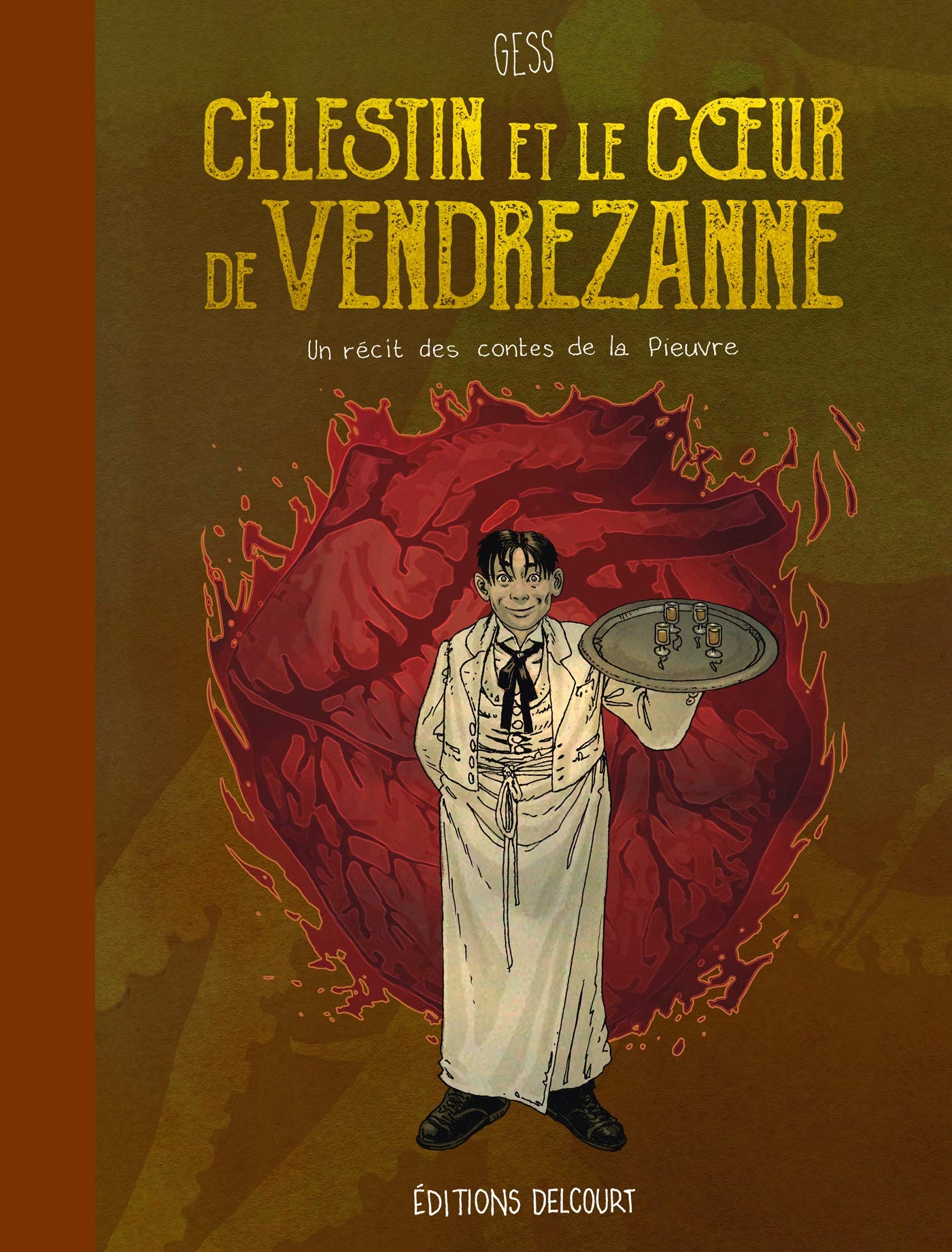 Célestin et le Cœur de Vendrezanne (Les Contes de la Pieuvre, #3)