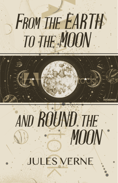 From the Earth to the Moon and Round the Moon