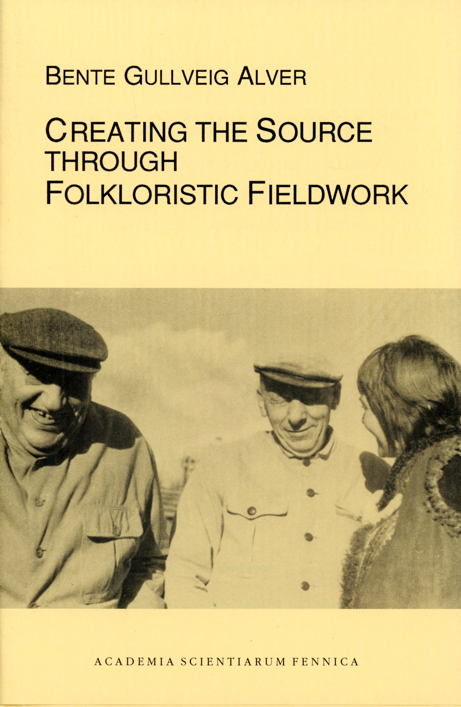 Creating the Source through Folkloristic Fieldwork (Paperback)