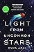 Light From Uncommon Stars Sneak Peek