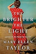 The Brighter the Light