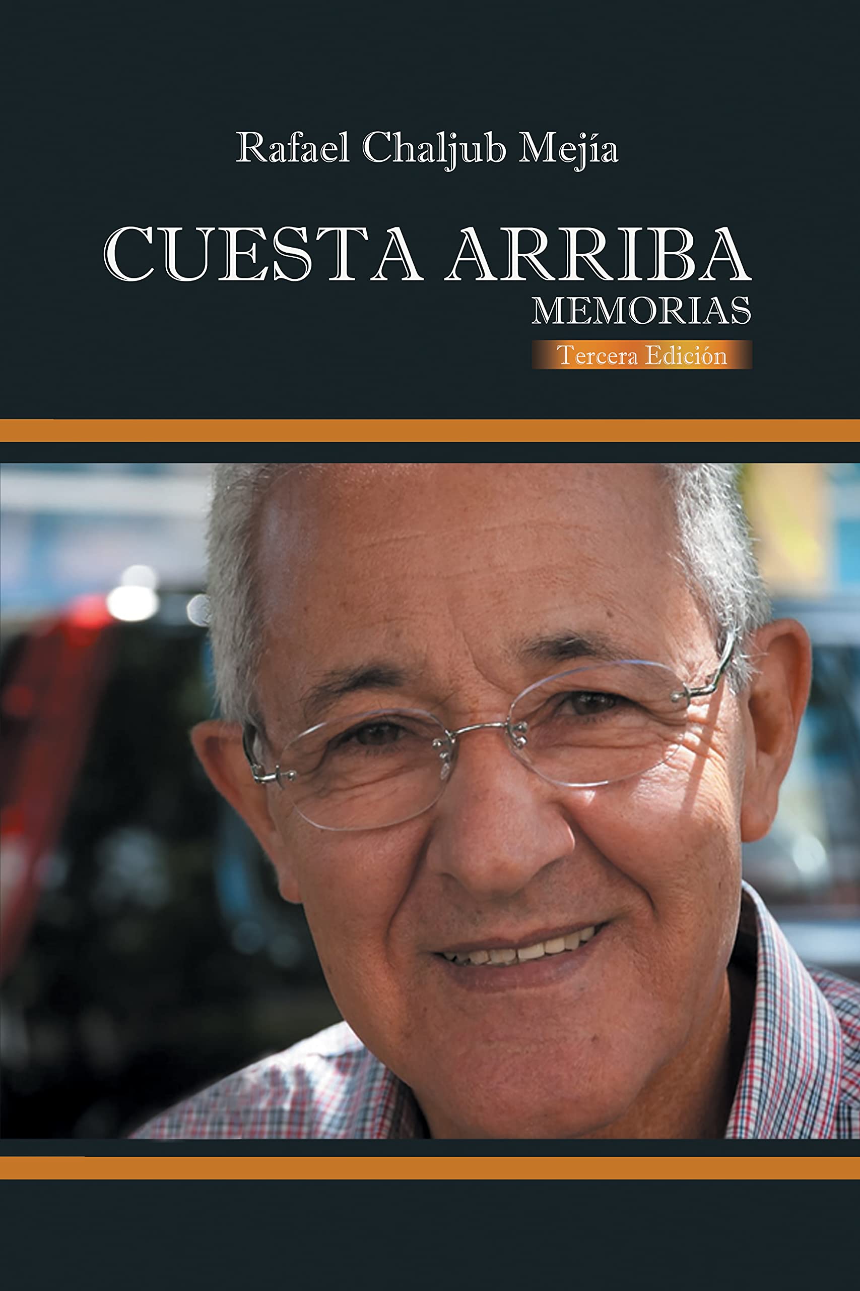 Cuesta Arriba : –Memorias– (Spanish Edition)