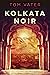 Kolkata Noir