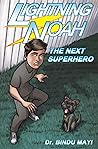 Lightning Noah - the next Superhero