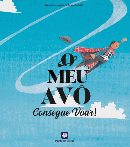 O meu avô consegue voar!