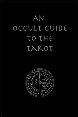 An Occult Guide to the Tarot
