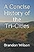 A Concise History of the Tri-Cities