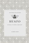 BEE KIND: A journal to inspire compassion (Words Like Honey)
