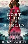 The Lost Girl of Berlin by Ella Carey