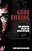 Gone Fishing: The Unsolved ...