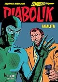 Diabolik Swiisss n. 327: Fatalità