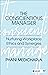 The Conscientious Manager: Nurturing Workplace Ethics and Synergies