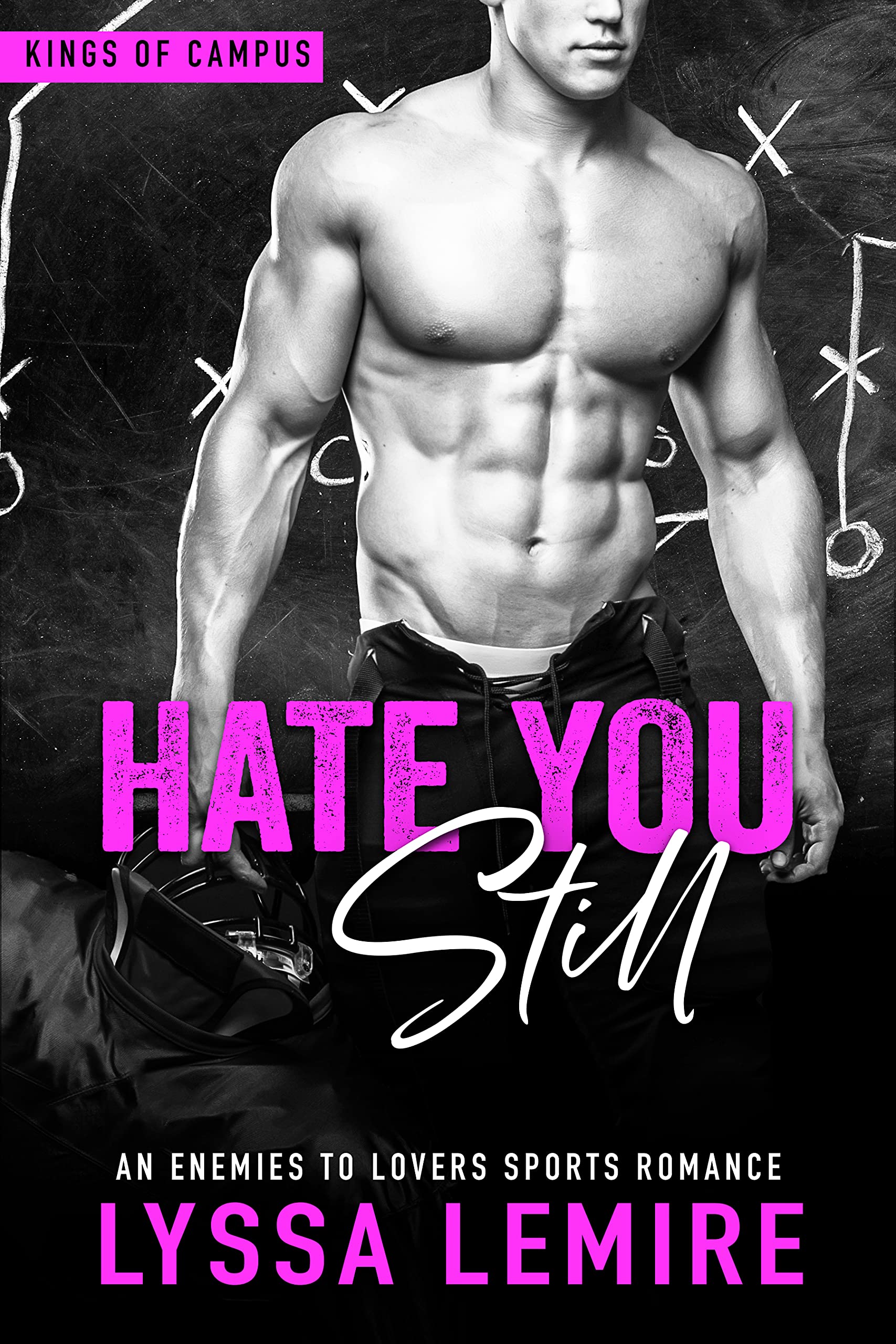 Hate You Still (Kings of Campus #3)