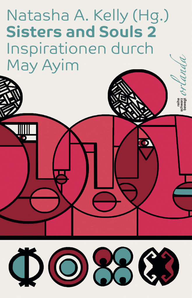 Sisters and Souls 2. Inspirationen durch May Ayim