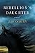 Rebellion's Daughter