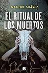 El ritual de los muertos by Nagore Suárez
