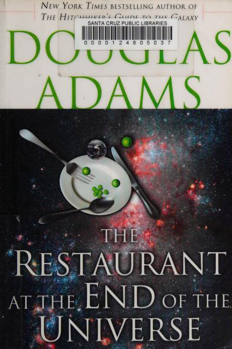 The Restaurant at the End of the Universe