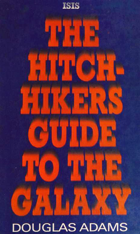 The Hitchhiker's Guide to the Galaxy