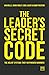 The Leader’s Secret Code: T...