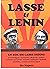 Lasse & Lenin: en bok om Lasse Didings liv som hotellägare, kommunist, alkoholist, samlare, miljonär, provokatör, boknörd, varbergsbo, frankofil, kubafrälst, retsticka och klosterägare