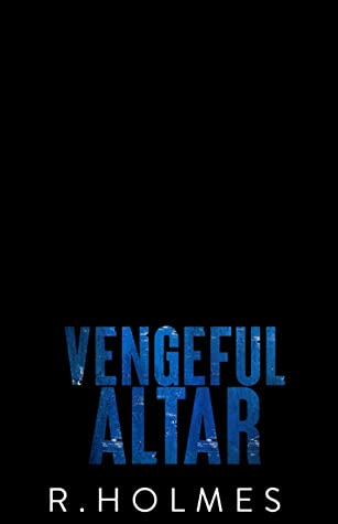 Vengeful Altar (Boys of St. Augustine, #4)