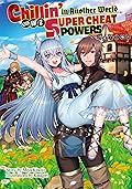 Chillin’ in Another World with Level 2 Super Cheat Powers (Light Novel) Volume 1