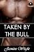 Taken by the Bull: Bulls & ...