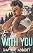 To Be With You (Eagle Creek...