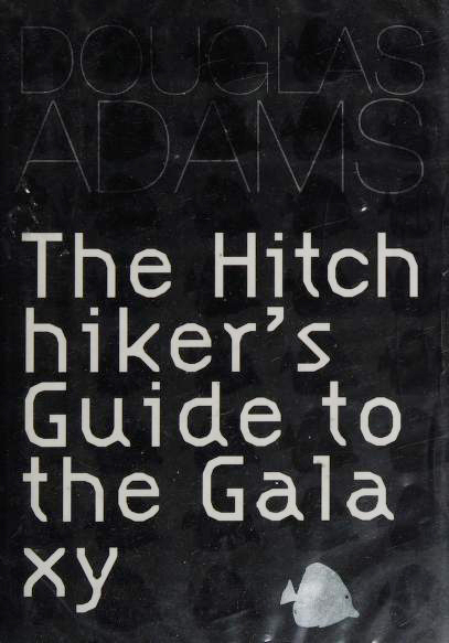 The Hitchhiker's Guide to the Galaxy