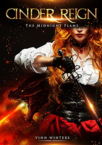 Cinder Reign: The Midnight Flame: A Sword & Sorcery Fantasy Adventure (The Cinder Reign Chronicles Book 2)